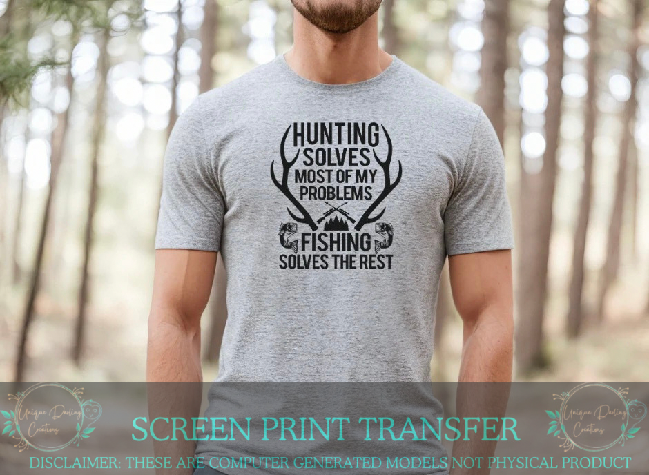 Single Color Screen Print Transfer - Hunting Solves Most Problems