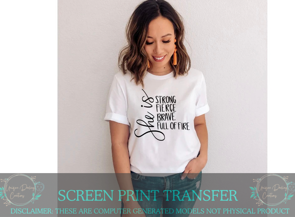 Single Color Screen Print Transfer - She Is