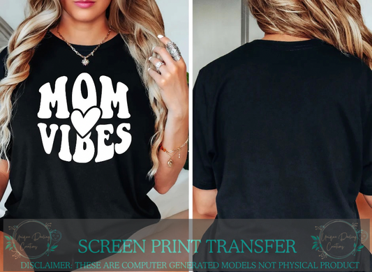 Single Color Screen Print Transfer - Mom Vibes Heart