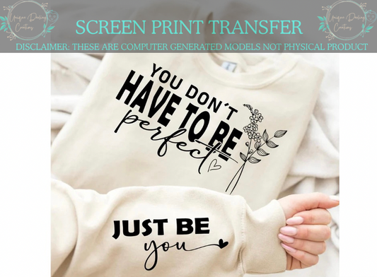 Single Color Screen Print Transfer - You Don’t Have To Be Perfect