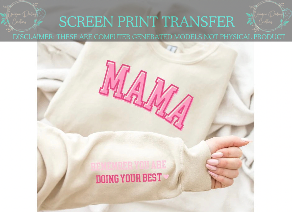 Full Color Screen Print Transfer - Mama Doing Your Best