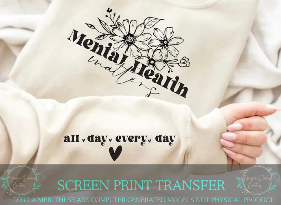 Single Color Screen Print Transfer - Mental Health