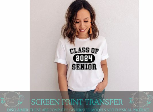 Single Color Screen Print Transfer - Class Of 2024 Varsity