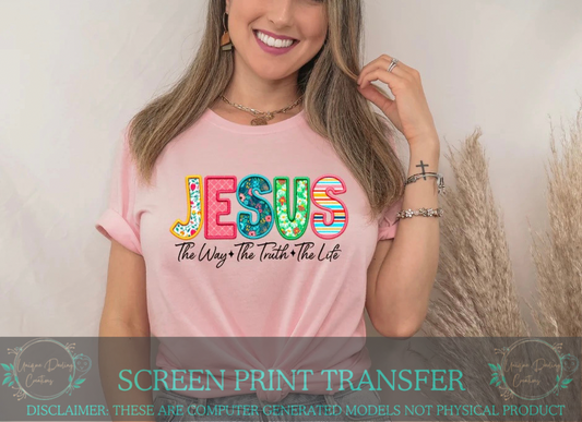 Full Color Screen Print Transfer - Jesus The Way