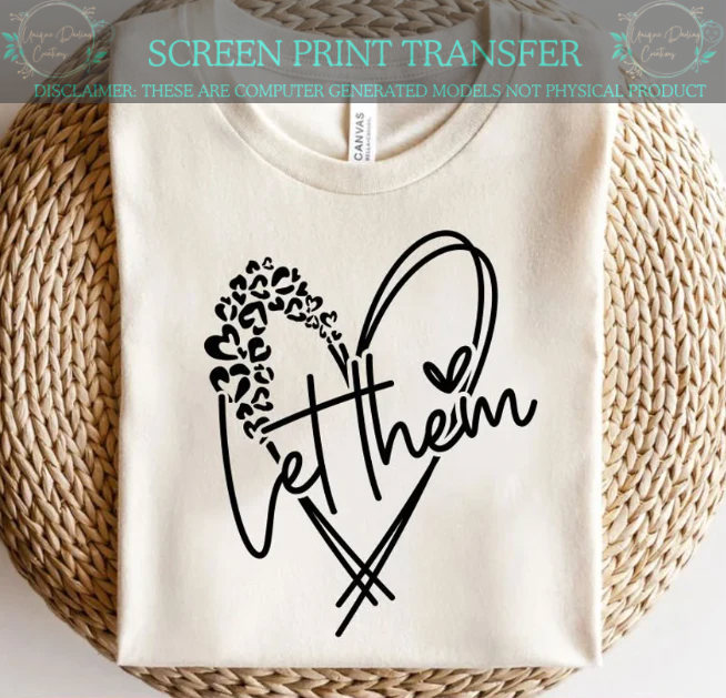 Single Color Screen Print Transfer - Let Them Cheetah Print